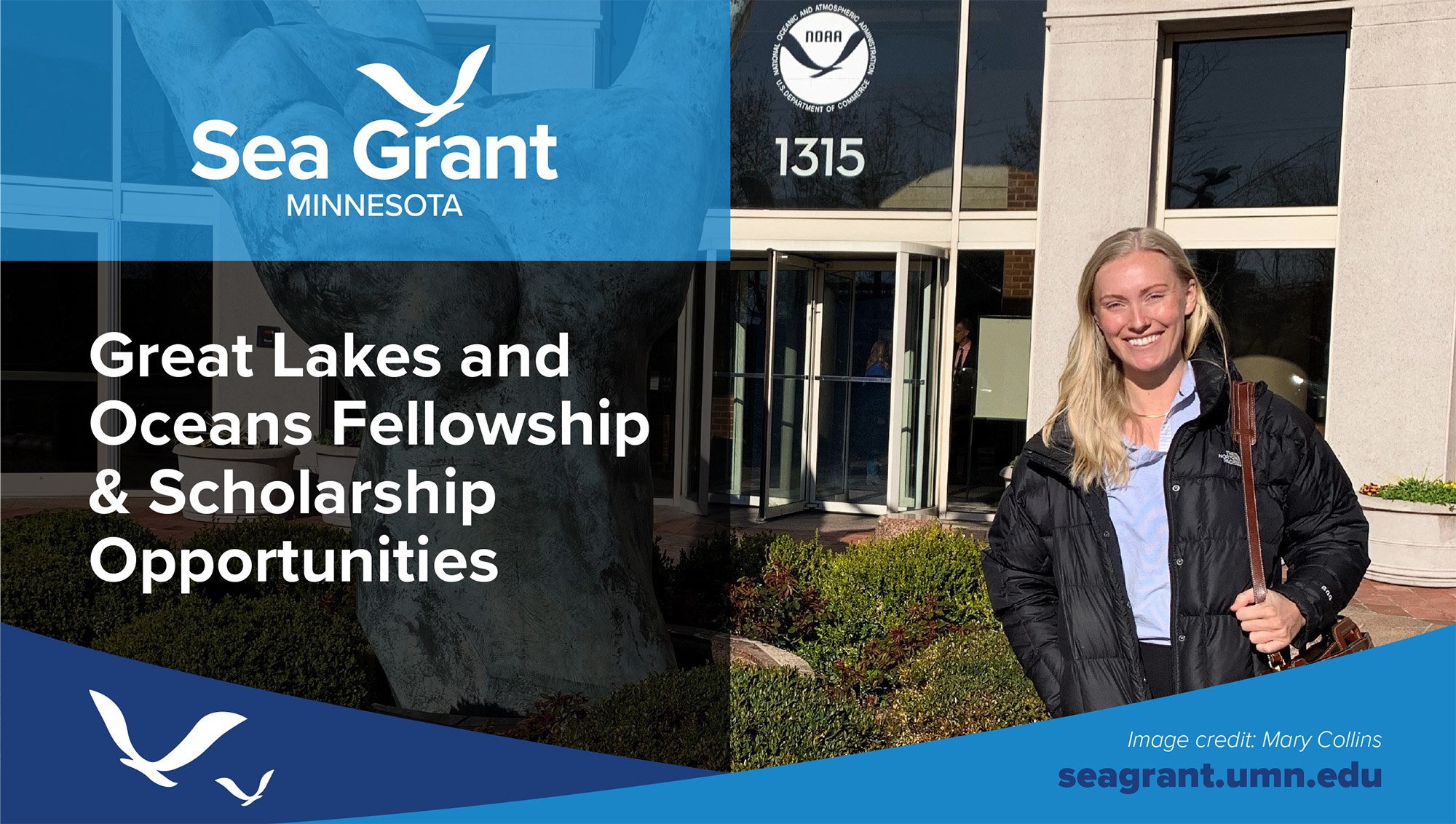Sea Grant Minnesota. Great Lakes and Oceans Fellowship & Scholarship Opportunities. seagrant.umn.edu. Person standing by statue of an outstretched human hand. 