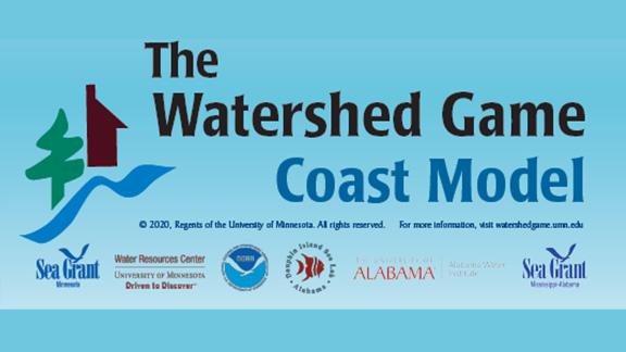 The Watershed Game Coast Model. Minnesota Sea Grant, UMN Water Resources Center, NOAA, Dauphin Island Sea Lab, University of Alabama, Mississippi-Alabama Sea Grant