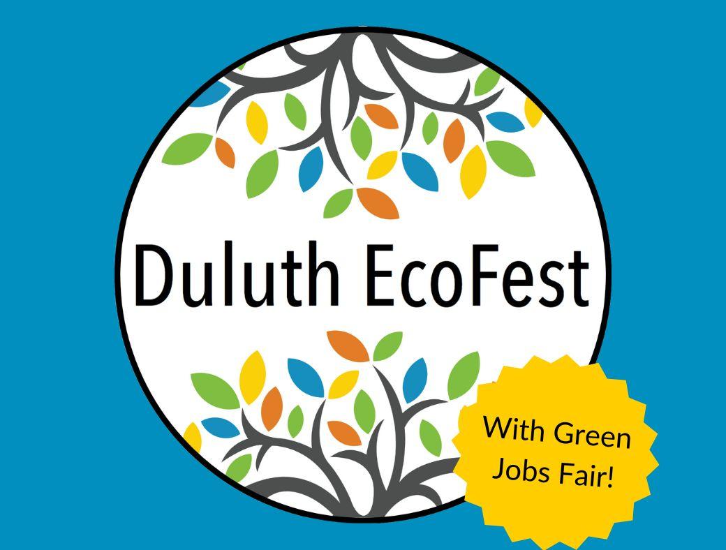 Tree illustration that says "Duluth EcoFest - with green jobs fair!"
